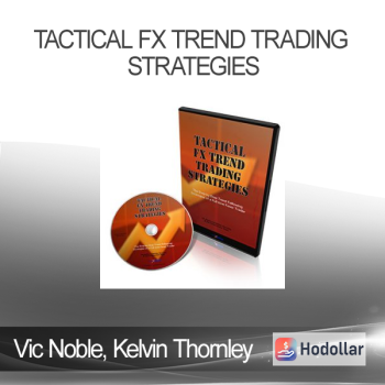 Vic Noble, Kelvin Thornley – Tactical FX Trend Trading Strategies