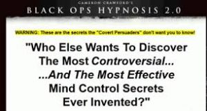 Black Ops Hypnosis 2.0 - Covert Hypnosis and Persuasion Secrets