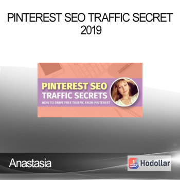 Anastasia - Pinterest SEO Traffic Secret 2019