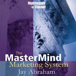 Jay Abraham – Last Mastermind Marketing Program