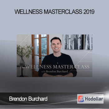 Brendon Burchard - Wellness Masterclass 2019