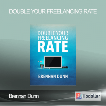 Brennan Dunn - Double Your Freelancing Rate