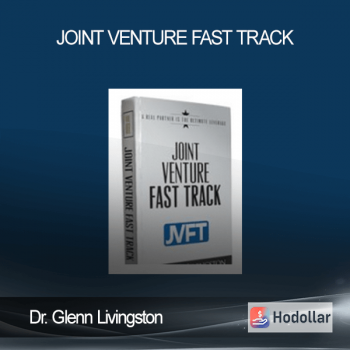 Dr. Glenn Livingston - Joint Venture Fast Track