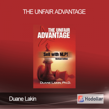 Duane Lakin - The Unfair Advantage