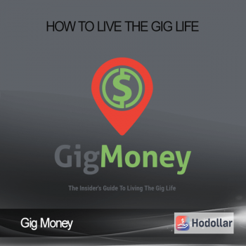 Gig Money - How To Live The Gig Life