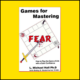 L. Michael Hall And Bob Bodenhamer - Games For Mastering Fear