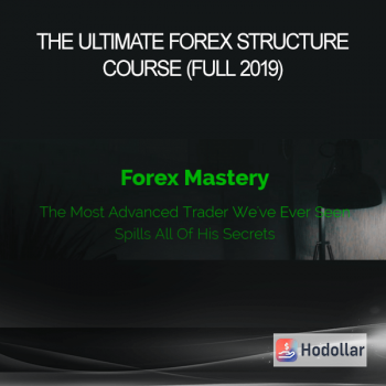 The Ultimate Forex Structure Course (Full 2019)