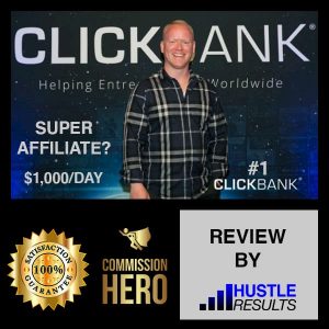 Commission Hero - Make $1000+ Per Day On Clickbank With This 3 Step System