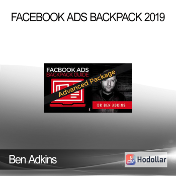 Ben Adkins - Facebook Ads Backpack 2019