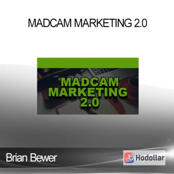 Brian Bewer - Madcam Marketing 2.0