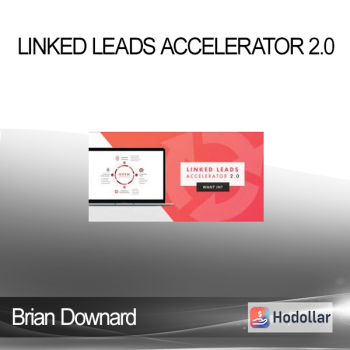 Brian Downard - Linked Leads Accelerator 2.0