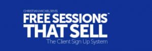 Christian Mickelsen - Free Sessions That Sell 10.0