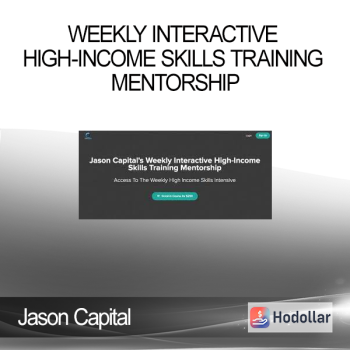 Jason Capital - Weekly Interactive High-Income Skills Training Mentorship