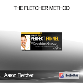 Aaron Fletcher - The Fletcher Method