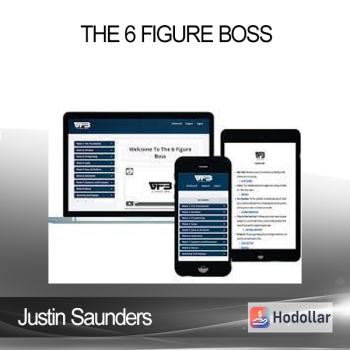 Justin Saunders - The 6 Figure Boss