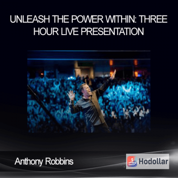 Anthony Robbins - Unleash the Power Within: Three Hour Live Presentation