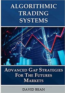 David Bean - Algorithmic Trading Systems - Advanced Gap Strategies For The Futures Markets