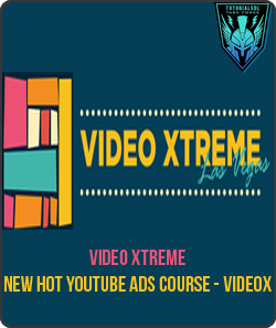 Video Xtreme - New Hot Youtube Ads Course - VideoX