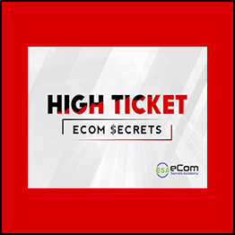 Earnest Epps - High Ticket eCom Secrets