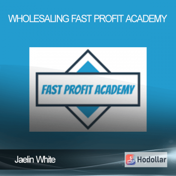 Jaelin White - Wholesaling Fast Profit Academy