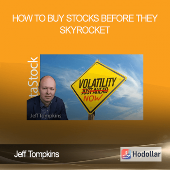 Jeff Tompkins - How to Buy Stocks Before They Skyrocket