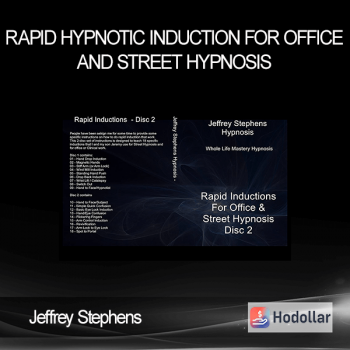 Jeffrey Stephens - Rapid Hypnotic Induction for Office and Street Hypnosis