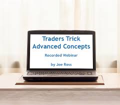 Joe Ross - Traders Trick Advanced Concepts