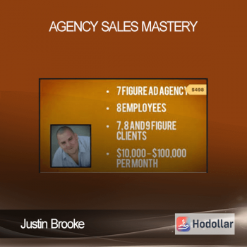 Justin Brooke - Agency Sales Mastery