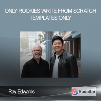 Ray Edwards - Only Rookies Write from Scratch Templates Only