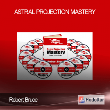 Robert Bruce - Astral Projection Mastery