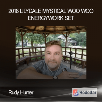 Rudy Hunter - 2018 LilyDale Mystical Woo Woo EnergyWork Set