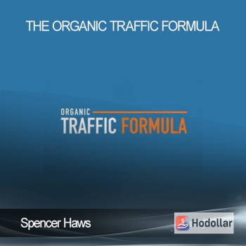 Spencer Haws - The Organic Traffic Formula