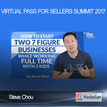 Steve Chou - Virtual Pass For Sellers Summit 2017