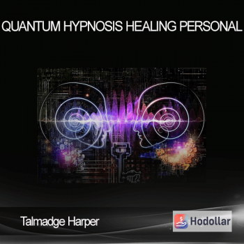 Talmadge Harper - Quantum Hypnosis Healing Personal