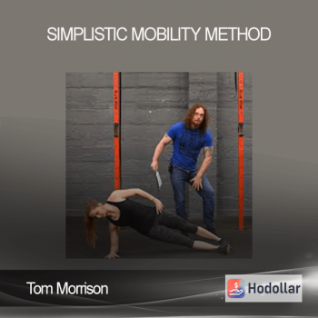 Tom Morrison - Simplistic Mobility Method