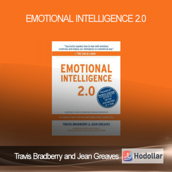 Travis Bradberry and Jean Greaves - Emotional Intelligence 2.0