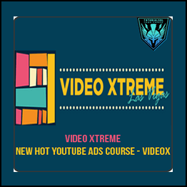 Video Xtreme - New Hot Youtube Ads Course - VideoX