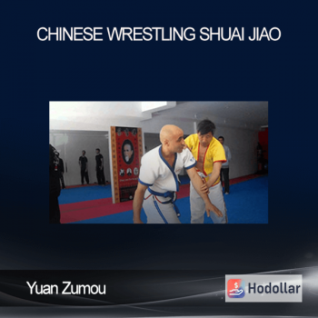 Yuan Zumou - Chinese Wrestling Shuai Jiao