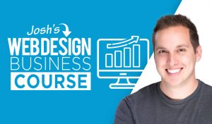 Josh Hall - Web Design Business Course