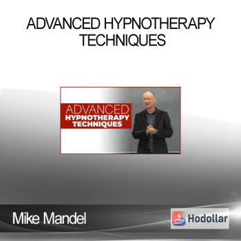 Mike Mandel - Advanced Hypnotherapy Techniques