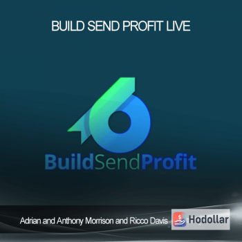 Adrian and Anthony Morrison and Ricco Davis - Build Send Profit Live