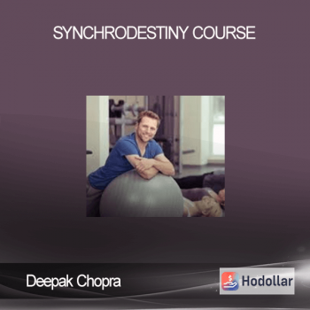 Deepak Chopra - SynchroDestiny Course