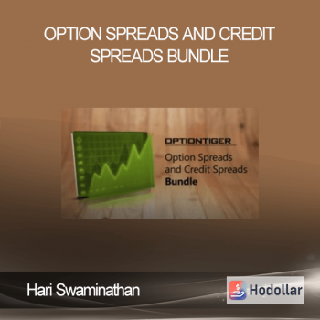 Hari Swaminathan - Option Spreads and Credit Spreads Bundle