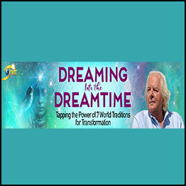 Robert Moss - Dreaming into the Dreamtime