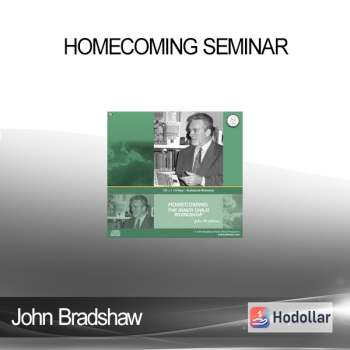 John Bradshaw - Homecoming Seminar