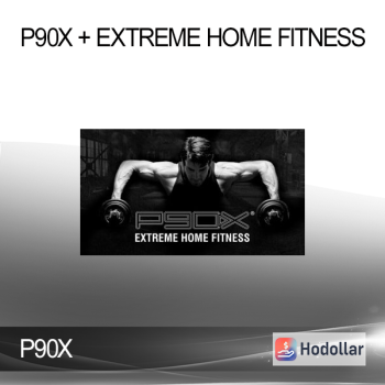 P90X + Extreme Home Fitness