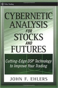 John Ehlers - Cybernetic Analysis for Stocks & Futures