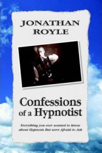 Jonathan Royle - Confession Of A Hypnotist