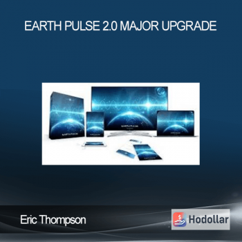 Eric Thompson - Earth Pulse 2.0 - Major Upgrade