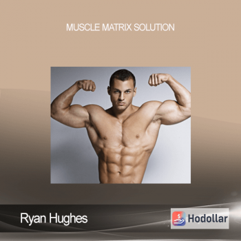 Ryan Hughes - Muscle Matrix Solution